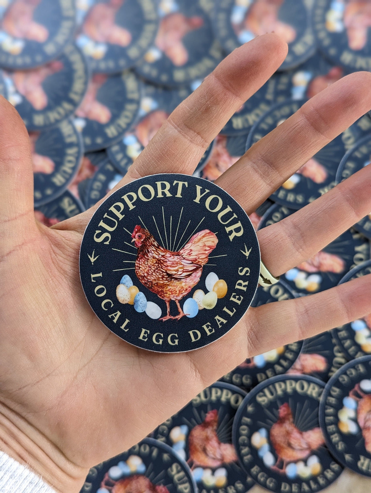 Support Your Local Egg Dealers! 2.5" vinyl sticker weatherproof