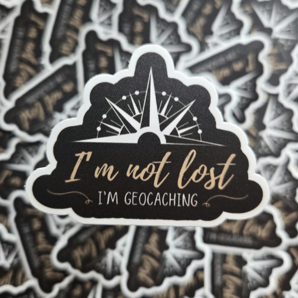 I'm Not Lost Geocaching Sticker - Weatherproof Vinyl Decal
