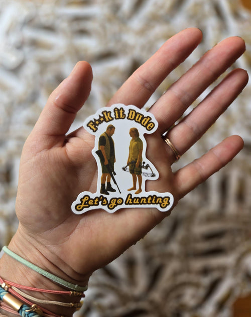 Big Lebowski Hunting Sticker - Funny Bowhunting Decal